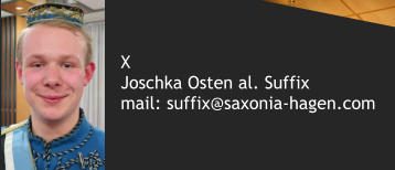 X Joschka Osten al. Suffix mail: suffix@saxonia-hagen.com