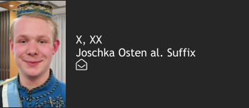 X, XX Joschka Osten al. Suffix 